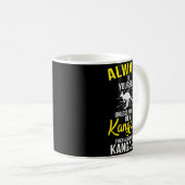 Always Be Yourself Unless You Can Be A Kangaroo Kaffeetasse (VorderseiteRechts)