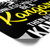 Always Be Yourself Unless You Can Be A Kangaroo Poster (Ecke)
