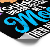 Always Be Yourself Unless You Can Be A Moose Funny Poster (Ecke)