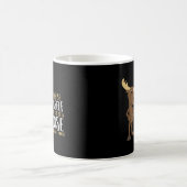 Always Be Yourself Unless You Can Be A Moose Kaffeetasse (Mittel)