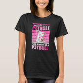 Always be yourself unless you can be a Pitbull T-Shirt (Vorderseite)