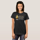 Always Be Yourself Unless You Can Be A Potato Cute T-Shirt (Vorne ganz)