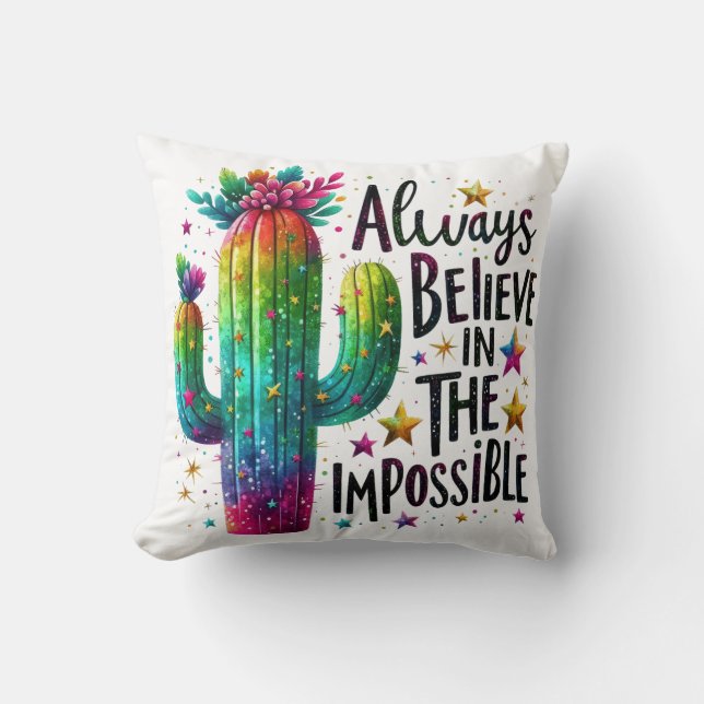 Always Believe in the impossible Kissen (Vorderseite)