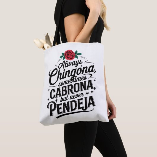 Always Chingona Never Pendeja Tasche (Von Nahem)