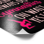 Always Do Gymnastics Gymnast Gymnastic Sports Love Fotodruck (Ecke)