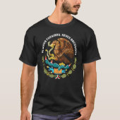 Always forward never backward Mexico eagle aguila T-Shirt (Vorderseite)