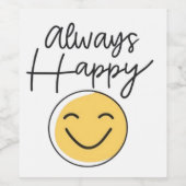 "Always Happy" Smiley Face Wine Label - Joyful  Weinetikett (Einzelnes Label)