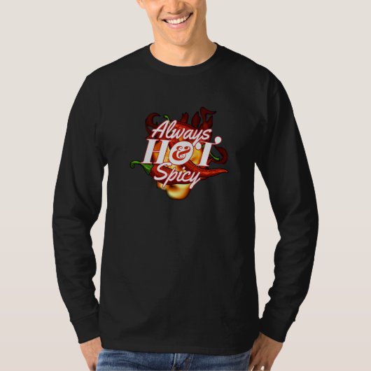 Always Hot & Spicy I Pepperoni Scoville Spicy Jala T-Shirt (Vorderseite)