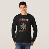 Always hunting since 1992 T-Shirt (Vorne ganz)