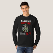 Always hunting since 2019 T-Shirt (Vorne ganz)