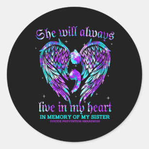 Always in My Heart My Sister Suicide Prevention Aw Runder Aufkleber