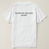 ALWAYS ISLAND SURF T-Shirt (Design Rückseite)