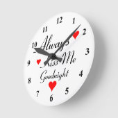 ALWAYS KISS ME GOODNIGHT romantic small wall Runde Wanduhr (Winkel)