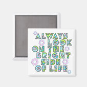 always look on the bright side of life magnet (Vorderseite/Rückseite)