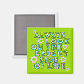 always look on the bright side of life magnet (Vorderseite/Rückseite)