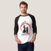 Always Love Wins Raglan Baseball T Shirt (Vorne ganz)