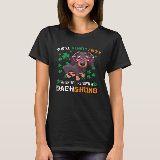 Always Lucky With A Dachshund Wiener Dog St Patric T-Shirt (Vorderseite)