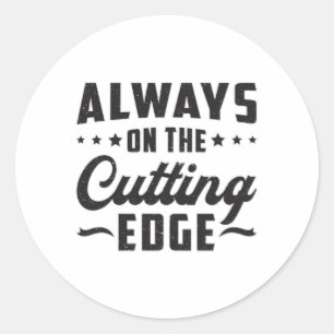 Always On The Cuttingy Edge Landscaping Funny Gift Runder Aufkleber