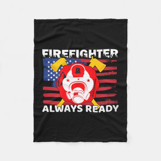 Always Ready Firefighter Gift Proud Fireman Quotes Fleecedecke (Vorderseite)