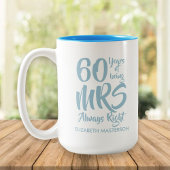 Always Right Fun 60th Wedding Anniversary Zweifarbige Tasse