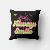 Always Smile Inspirational Throw Pillow Kissen (Rückseite)
