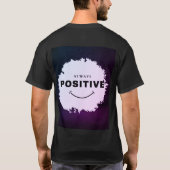 Always Stay Positive T-Shirt (Rückseite)