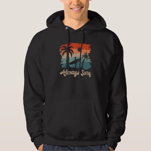 Always Surf beach summer vacation Hoodie (Vorderseite)