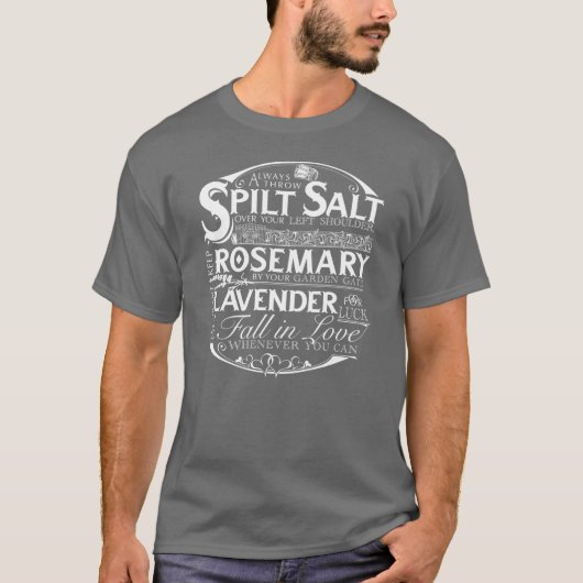 Always throw spilled salt over your left shoulder  T-Shirt (Vorderseite)
