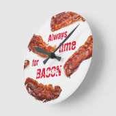 Always Time for Bacon Lover Delicious Runde Wanduhr (Winkel)