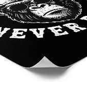 Always Tired Never Broke Funny Monkey (on Back) Poster (Ecke)