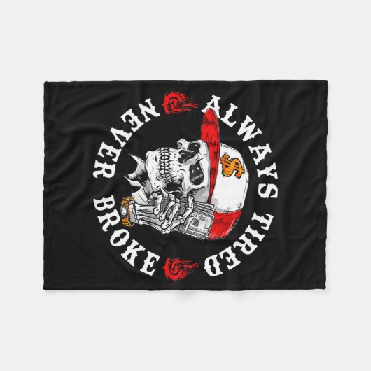 Always Tired Never Broke Funny Skull (on Back)  Fleecedecke (Vorderseite (Horizontal))