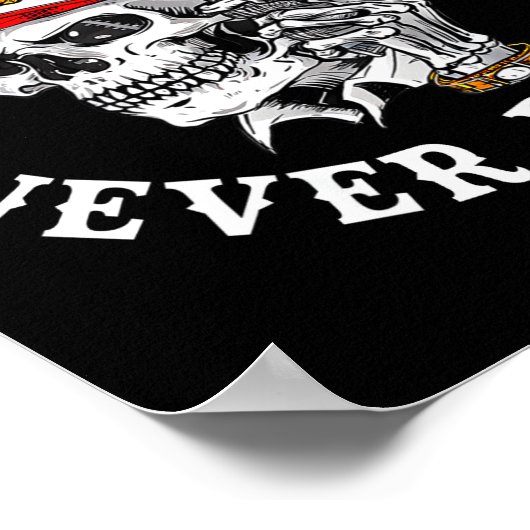 Always Tired Never Broke Funny Skull (on Back) Poster (Ecke)