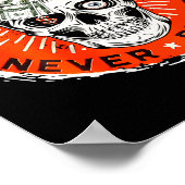 Always Tired Never Broke Funny Skull (on Back) Poster (Ecke)