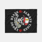 Always Tired Never Broke Skull (on Back) Fleecedecke (Vorderseite (Horizontal))