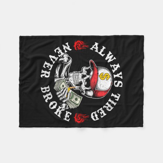 Always Tired Never Broke Skull (on Back)  Fleecedecke (Vorderseite (Horizontal))