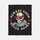 Always Tired Never Broke Skull (on Back)  Fleecedecke (Vorderseite)