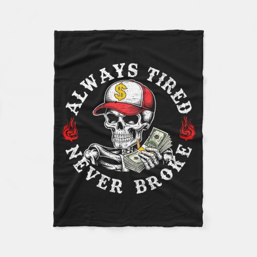 Always Tired Never Broke Skull (on Back)  Fleecedecke (Vorderseite)