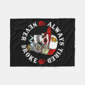 Always Tired Never Broke Skull (on Back)  Fleecedecke (Vorderseite (Horizontal))