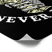 Always Tired Never Broke Skull (on Back)  Poster (Ecke)