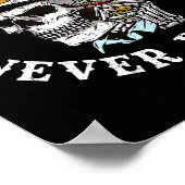 Always Tired Never Broke Skull (on Back)  Poster (Ecke)