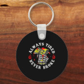 Always Tired Never Broke Skull (on Back) Schlüsselanhänger (Vorderseite)