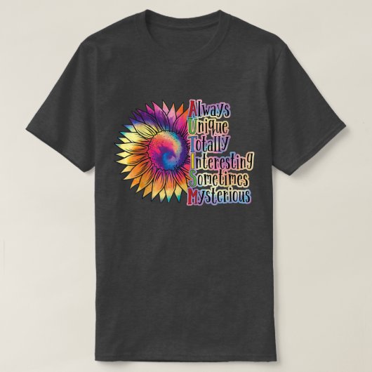 Always Unique Totally Intelligent Sunflower Autism T-Shirt (Design vorne)
