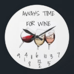 **ALWYS TIME FOR WINE** CLOCK GROßE WANDUHR<br><div class="desc">WHAT A GREAT GIFT FOR THE PERSON WHO HAS A ****GREAT LOVE FOR WINE****</div>