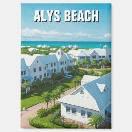 Alys Beach Florida Travel Magnet