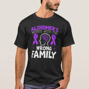 Alzheimer ist mit der falschen Familie verheiratet T-Shirt