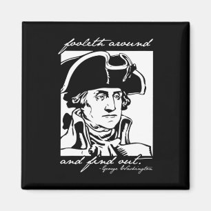 Am 4. Juli 2010 wurde George Washington Foole Magnet