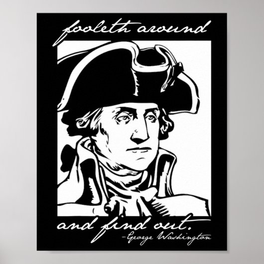 Am 4. Juli 2010 wurde George Washington Foole Poster (Vorne)