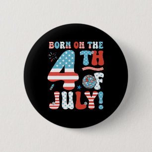 Am 4. Juli Geboren 4. Juli Geburtstag Pa Button