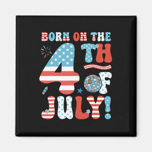 Am 4. Juli Geboren 4. Juli Geburtstag Pa Magnet