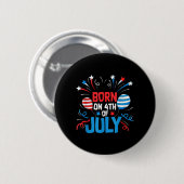 Am 4. Juli Geboren Independence Day USA-Flagge Button (Vorne & Hinten)